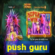 push guru